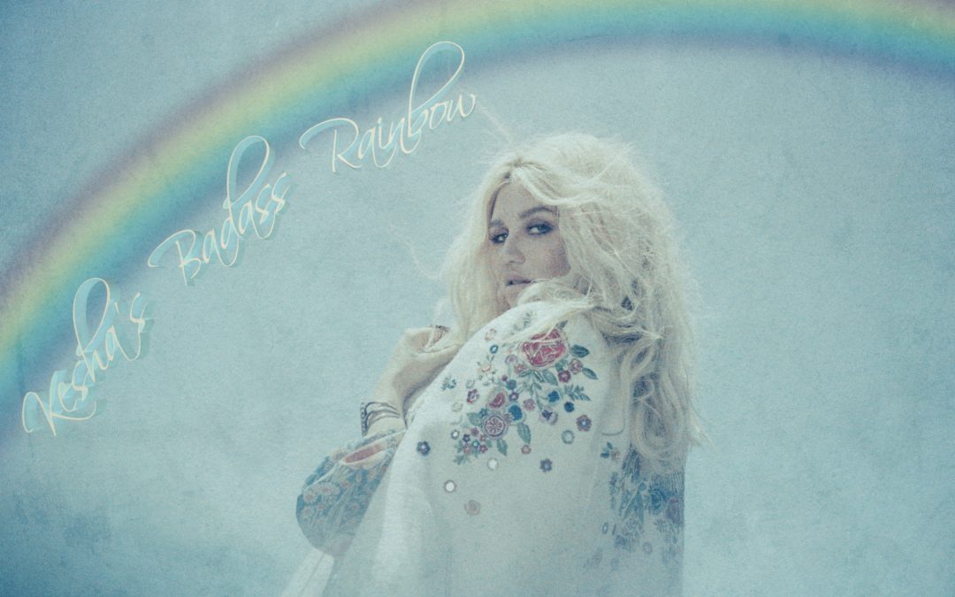 Kesha’s Badass Rainbow